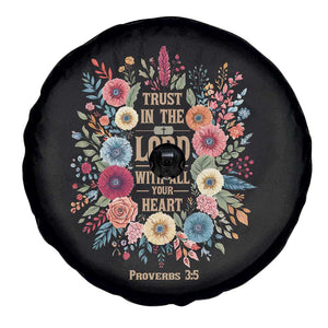 Trust in the Lord Proverbs 3:5 Floral Christian Spare Tire Cover Inspirational Bible Verse TS02 Print Your Wear