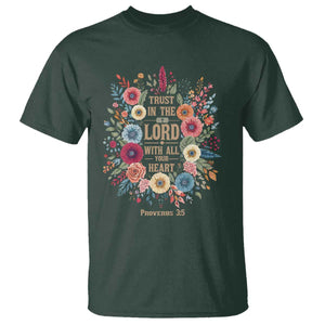 Trust in the Lord Proverbs 3:5 Floral Christian T Shirt Inspirational Bible Verse TS02 Dark Forest Green Print Your Wear