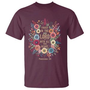 Trust in the Lord Proverbs 3:5 Floral Christian T Shirt Inspirational Bible Verse TS02 Maroon Print Your Wear
