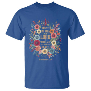 Trust in the Lord Proverbs 3:5 Floral Christian T Shirt Inspirational Bible Verse TS02 Royal Blue Print Your Wear