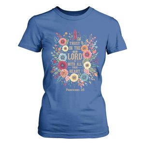Trust in the Lord Proverbs 3:5 Floral Christian T Shirt For Women Inspirational Bible Verse TS02 Royal Blue Print Your Wear