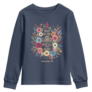 Trust in the Lord Proverbs 3:5 Floral Christian Youth Sweatshirt Inspirational Bible Verse TS02 Navy Print Your Wear