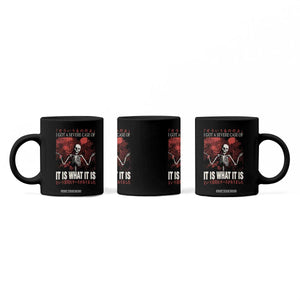 Dark Japanese Aesthetic Skeleton Meme Graphic Coffee Mug I Got a Severe Case of It Is What It Is TS02 Print Your Wear