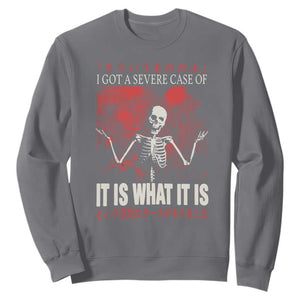 Dark Japanese Aesthetic Skeleton Meme Graphic Sweatshirt I Got a Severe Case of It Is What It Is TS02 Charcoal Print Your Wear