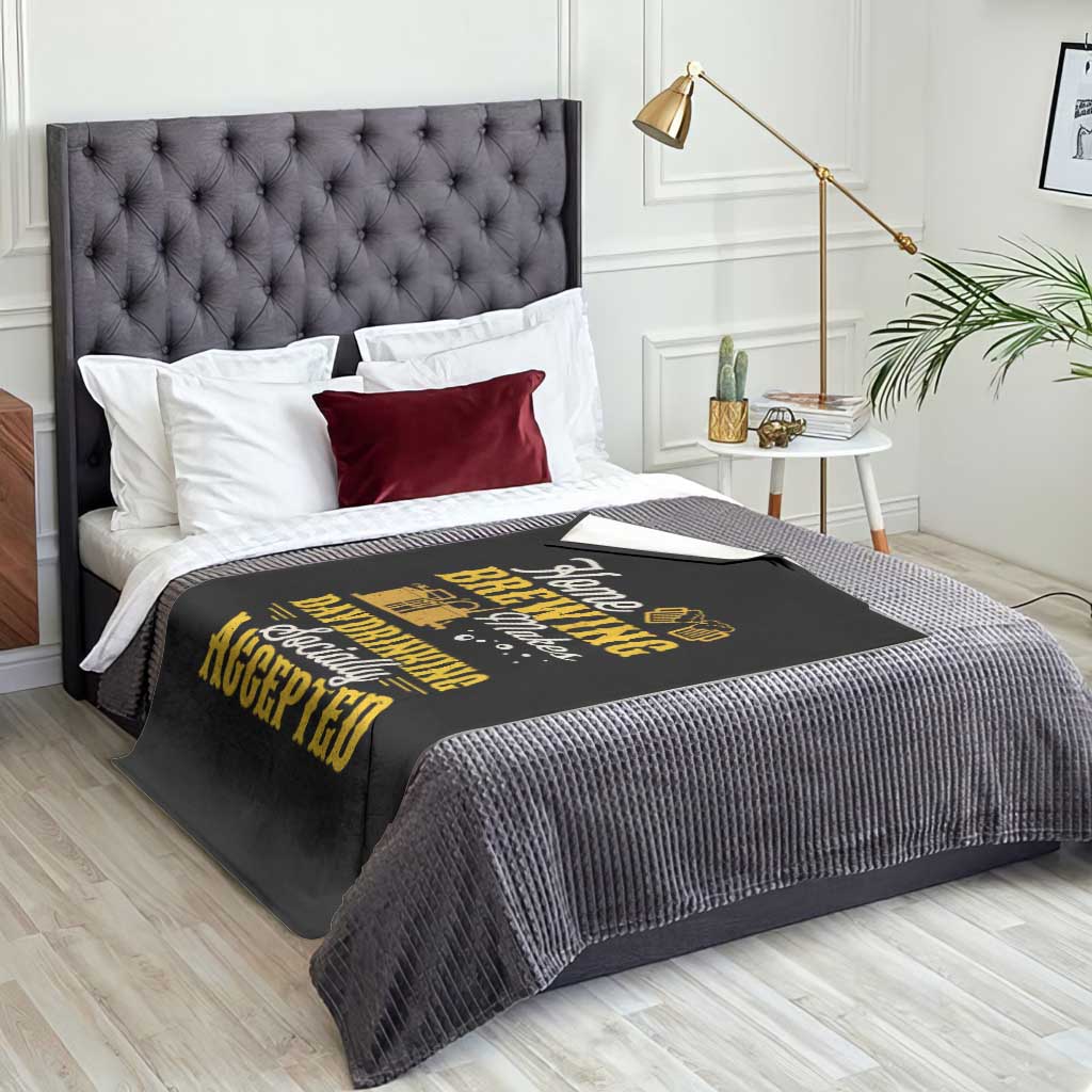 Funny Craft Crew Beer Homebrewers Throw Blanket Home Brewing Makes Day Drinking Socially Accepted Brewery Fans TS02 Print Your Wear