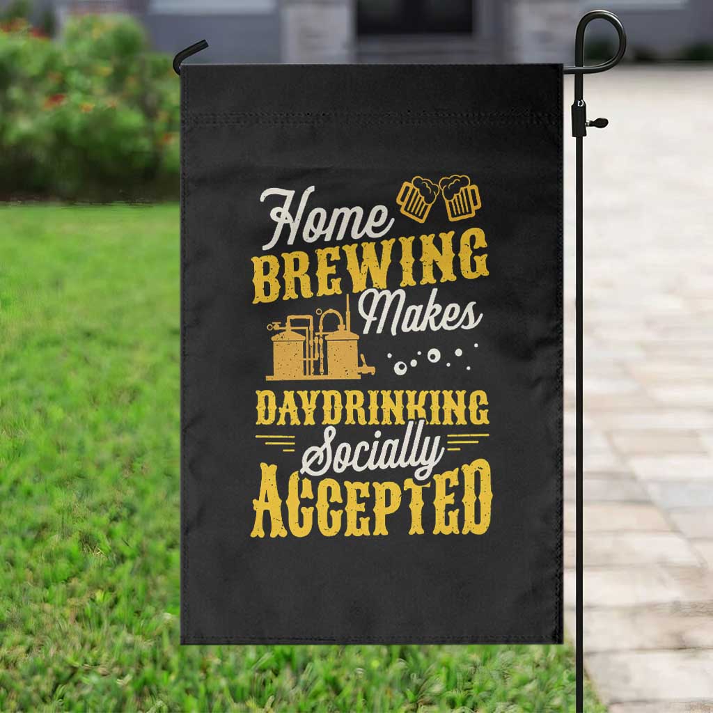 Funny Craft Crew Beer Homebrewers Garden Flag Home Brewing Makes Day Drinking Socially Accepted Brewery Fans TS02 Print Your Wear
