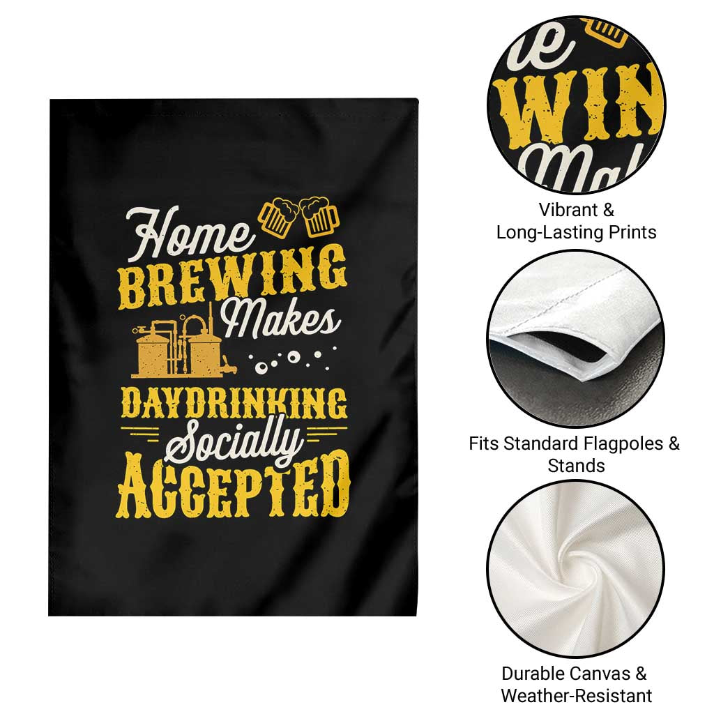 Funny Craft Crew Beer Homebrewers Garden Flag Home Brewing Makes Day Drinking Socially Accepted Brewery Fans TS02 Print Your Wear