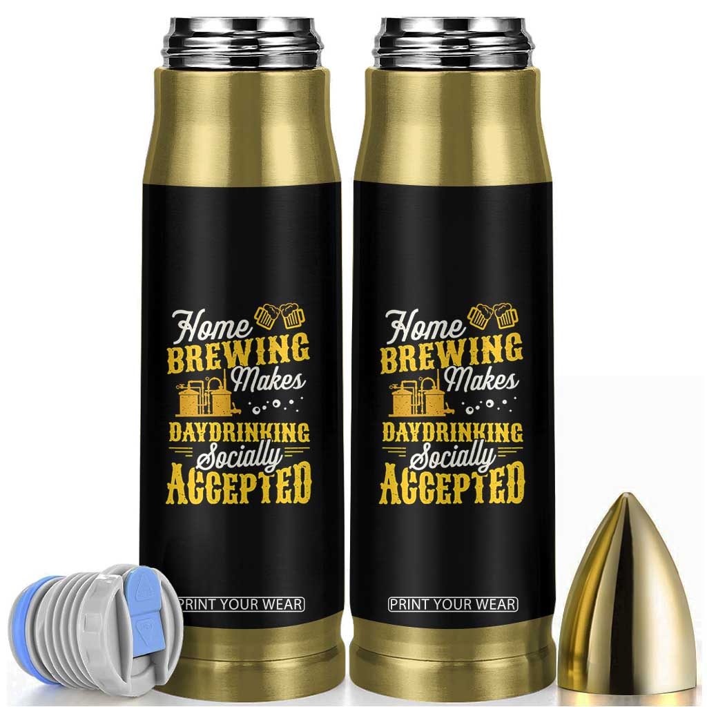 Funny Craft Crew Beer Homebrewers Bullet Tumbler Home Brewing Makes Day Drinking Socially Accepted Brewery Fans TS02 Black Print Your Wear