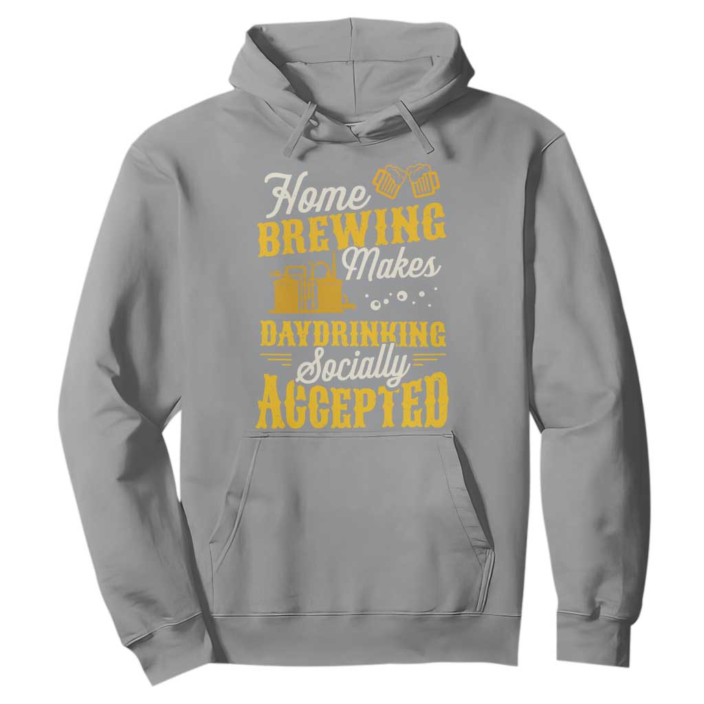 Funny Craft Crew Beer Homebrewers Hoodie Home Brewing Makes Day Drinking Socially Accepted Brewery Fans TS02 Sport Gray Print Your Wear