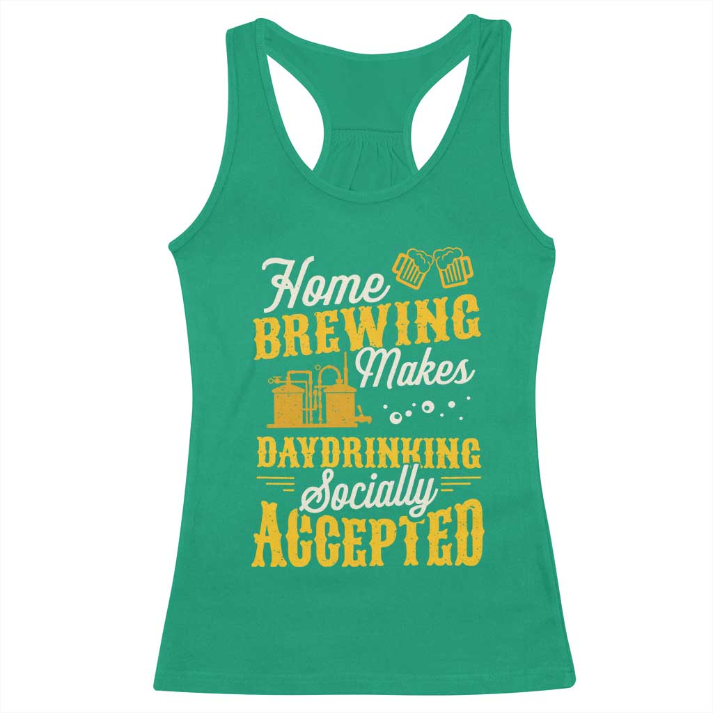 Funny Craft Crew Beer Homebrewers Racerback Tank Top Home Brewing Makes Day Drinking Socially Accepted Brewery Fans TS02 Irish Green Print Your Wear