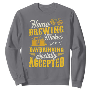 Funny Craft Crew Beer Homebrewers Sweatshirt Home Brewing Makes Day Drinking Socially Accepted Brewery Fans TS02 Charcoal Print Your Wear