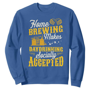 Funny Craft Crew Beer Homebrewers Sweatshirt Home Brewing Makes Day Drinking Socially Accepted Brewery Fans TS02 Royal Blue Print Your Wear