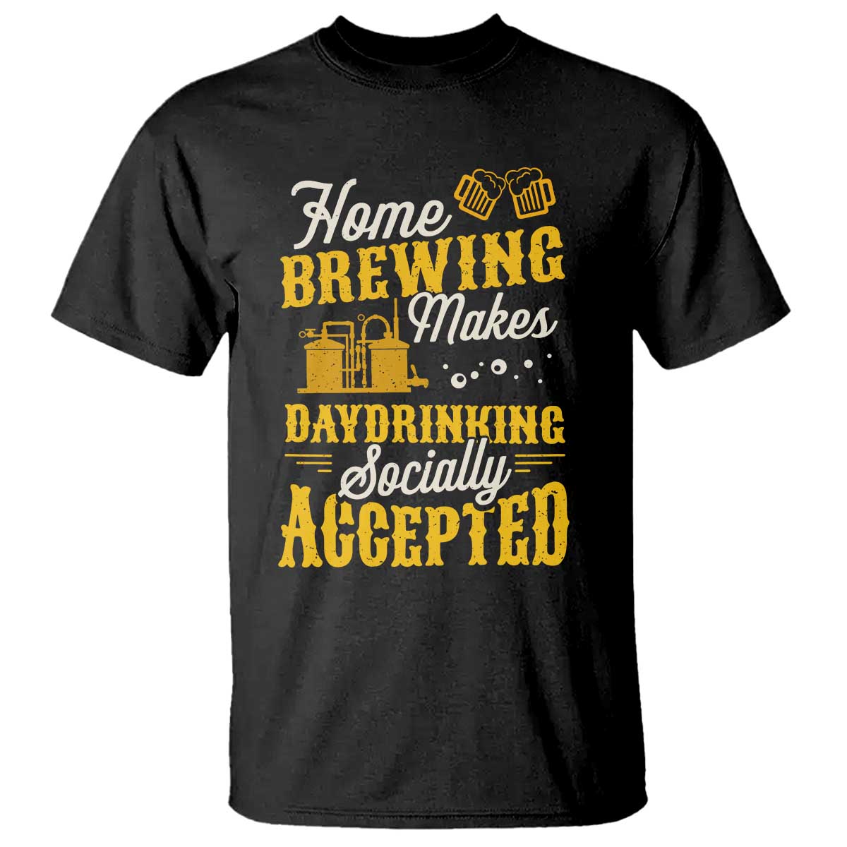 Funny Craft Crew Beer Homebrewers T Shirt Home Brewing Makes Day Drinking Socially Accepted Brewery Fans TS02 Black Print Your Wear