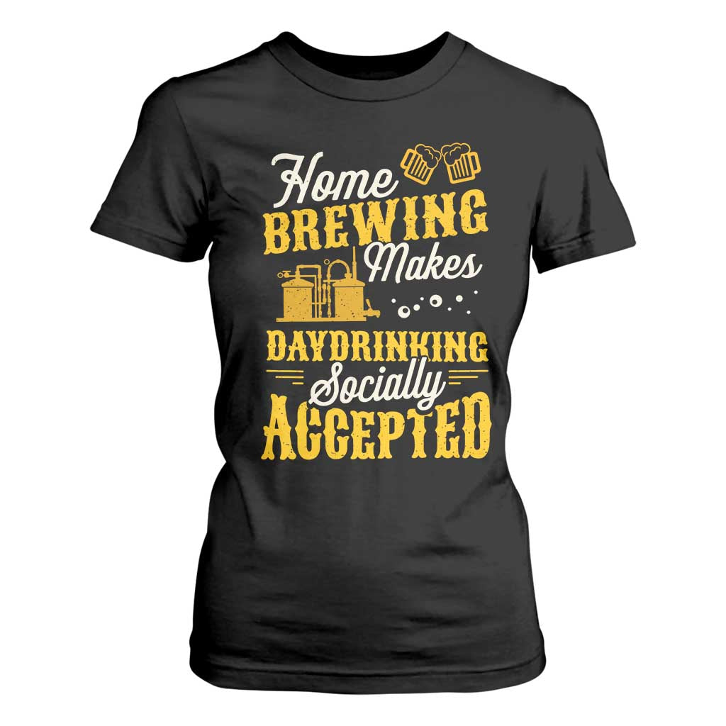 Funny Craft Crew Beer Homebrewers T Shirt For Women Home Brewing Makes Day Drinking Socially Accepted Brewery Fans TS02 Black Print Your Wear