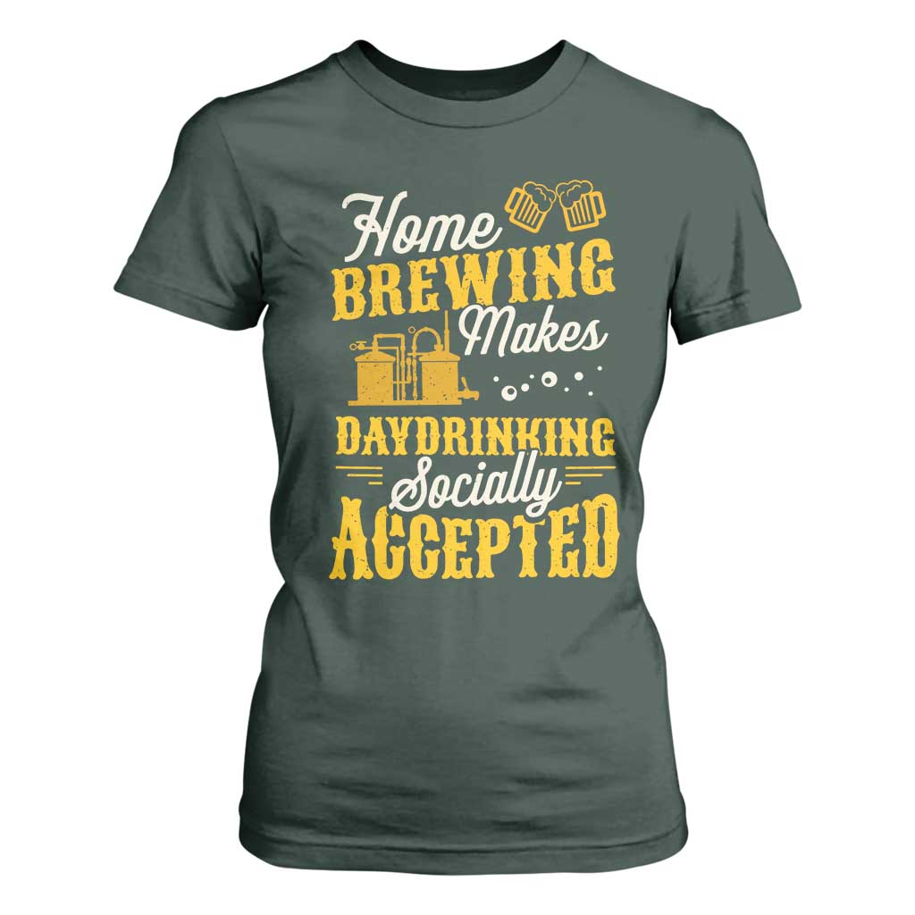 Funny Craft Crew Beer Homebrewers T Shirt For Women Home Brewing Makes Day Drinking Socially Accepted Brewery Fans TS02 Dark Forest Green Print Your Wear
