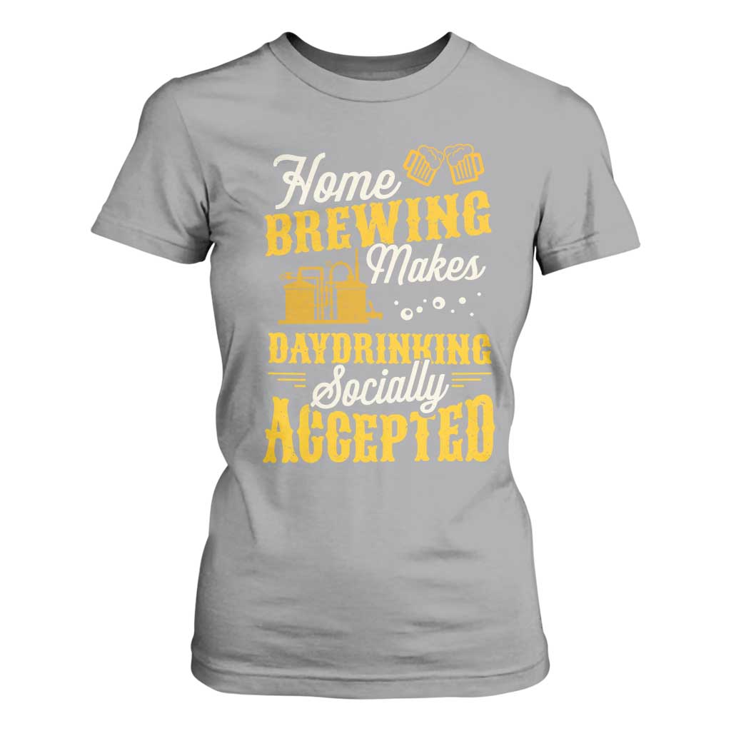 Funny Craft Crew Beer Homebrewers T Shirt For Women Home Brewing Makes Day Drinking Socially Accepted Brewery Fans TS02 Sport Gray Print Your Wear