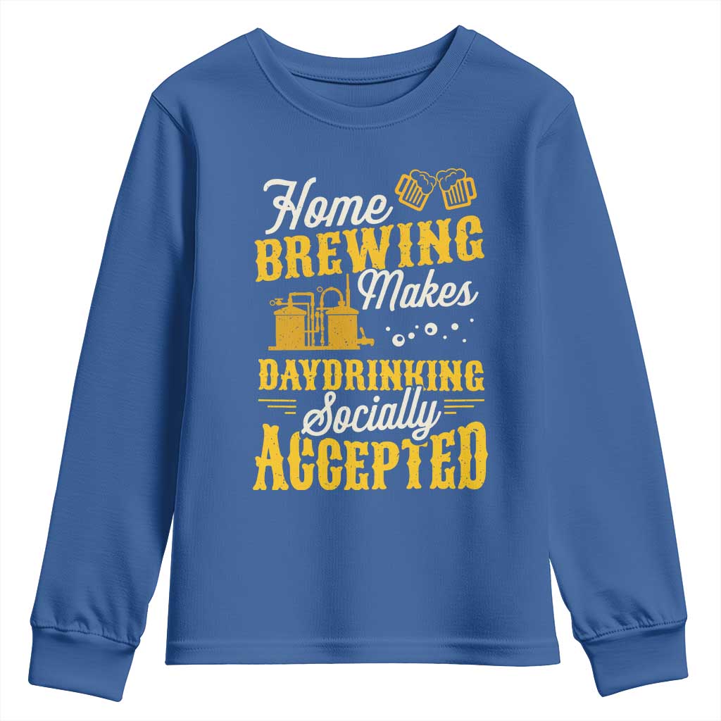 Funny Craft Crew Beer Homebrewers Youth Sweatshirt Home Brewing Makes Day Drinking Socially Accepted Brewery Fans TS02 Royal Blue Print Your Wear