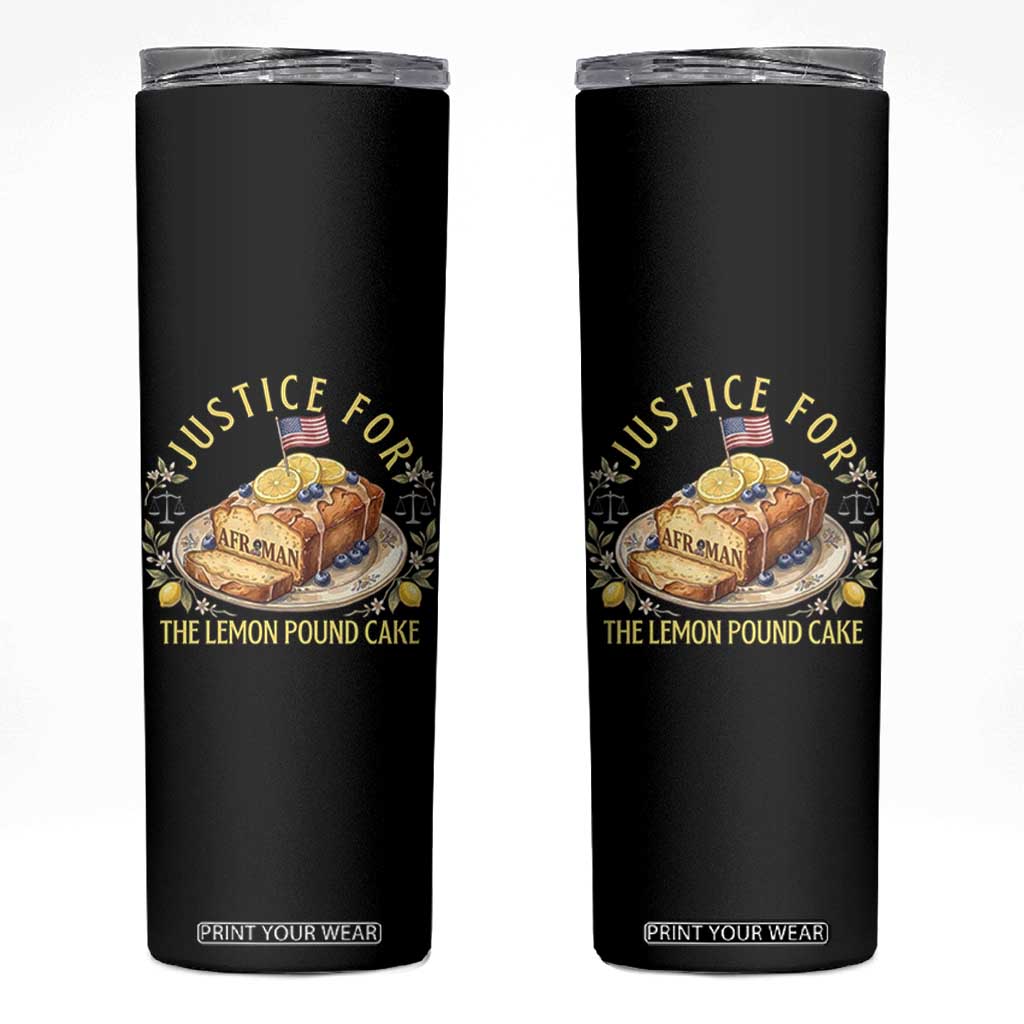 Justice for the Lemon Pound Cake Vintage Skinny Tumbler Funny Viral Meme Dessert Parody Rap Fans TS02 Black Print Your Wear