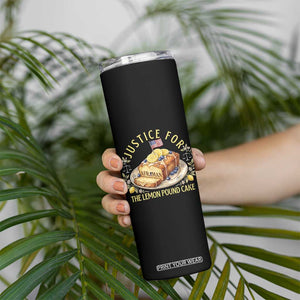 Justice for the Lemon Pound Cake Vintage Skinny Tumbler Funny Viral Meme Dessert Parody Rap Fans TS02 Print Your Wear