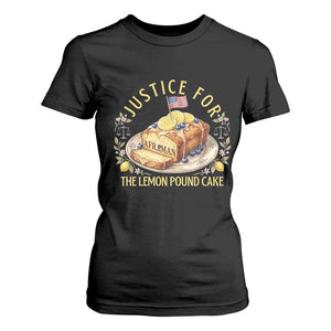 Justice for the Lemon Pound Cake Vintage T Shirt For Women Funny Viral Meme Dessert Parody Rap Fans TS02 Black Print Your Wear