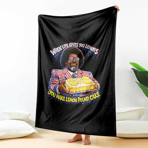 When Life Gives You Lemons Make Lemon Pound Cake Funny Meme Throw Blanket Viral Hip Hop Humor Parody for Rap Fans TS02 Print Your Wear