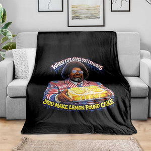 When Life Gives You Lemons Make Lemon Pound Cake Funny Meme Throw Blanket Viral Hip Hop Humor Parody for Rap Fans TS02 Print Your Wear