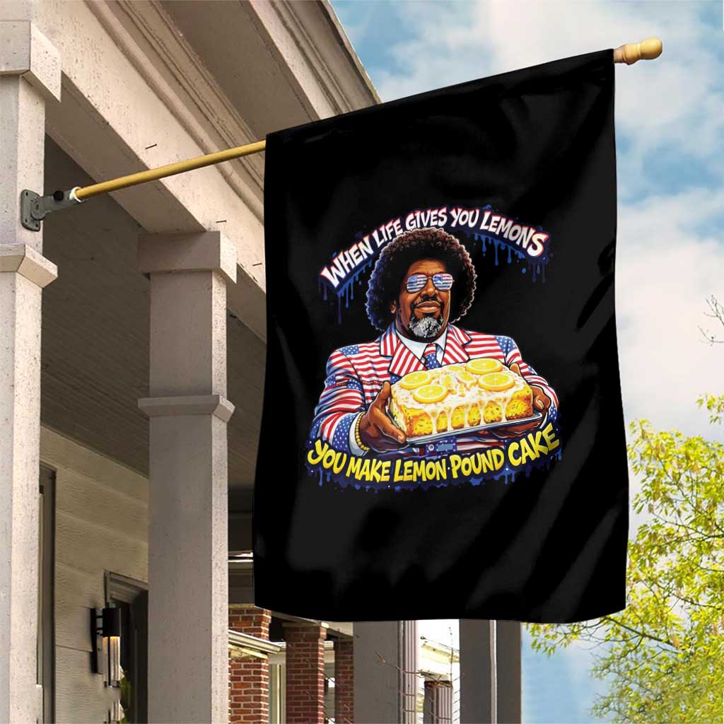When Life Gives You Lemons Make Lemon Pound Cake Funny Meme Garden Flag Viral Hip Hop Humor Parody for Rap Fans TS02 Print Your Wear