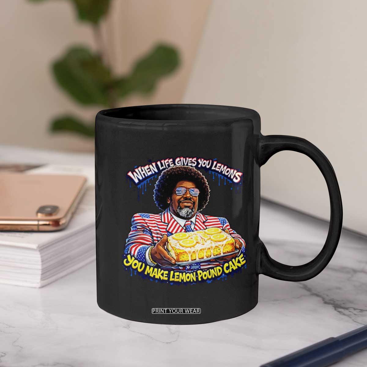 When Life Gives You Lemons Make Lemon Pound Cake Funny Meme Coffee Mug Viral Hip Hop Humor Parody for Rap Fans TS02 Print Your Wear