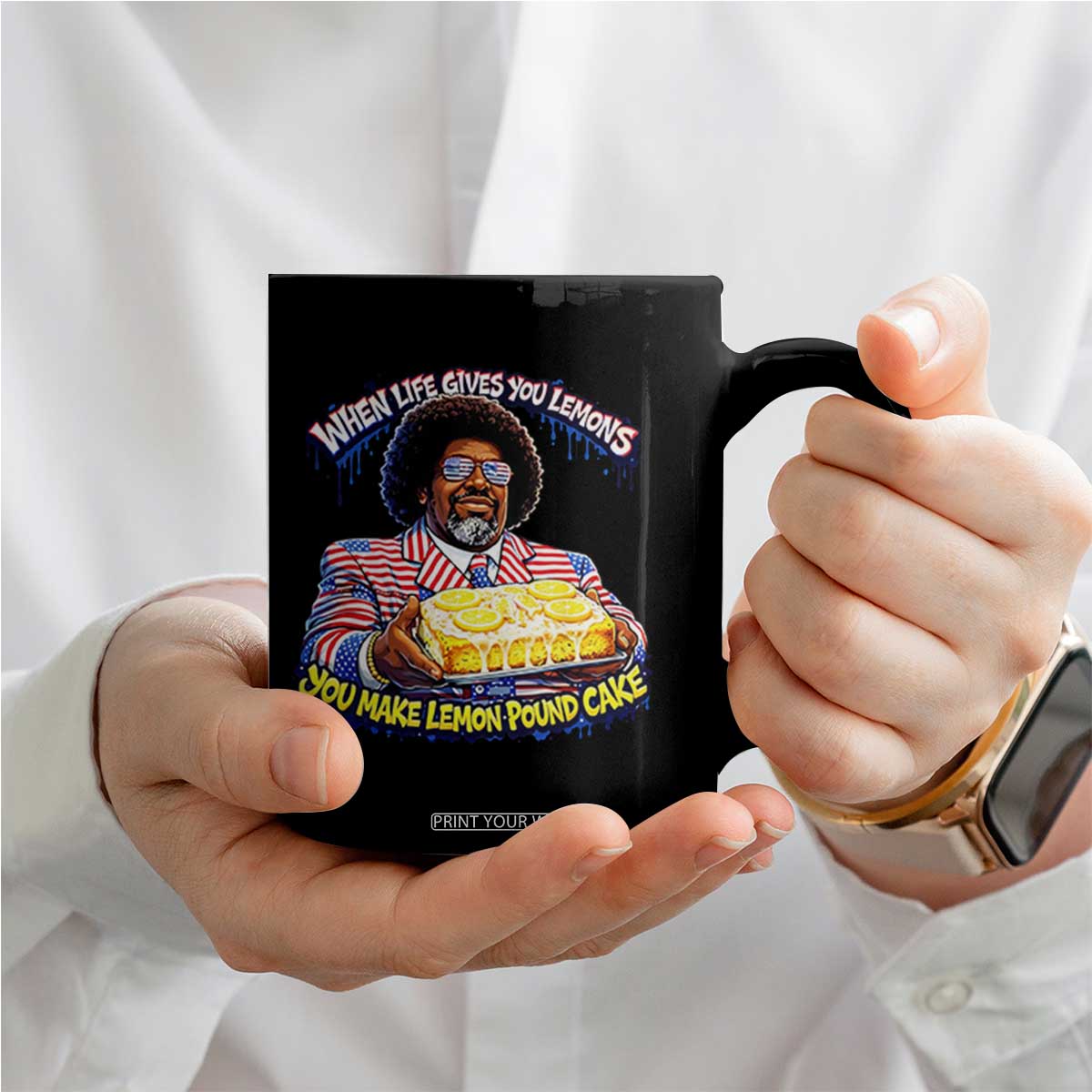 When Life Gives You Lemons Make Lemon Pound Cake Funny Meme Coffee Mug Viral Hip Hop Humor Parody for Rap Fans TS02 Print Your Wear