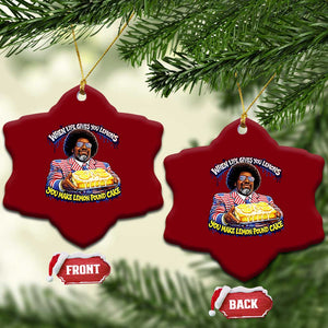 When Life Gives You Lemons Make Lemon Pound Cake Funny Meme Ceramic Ornament Viral Hip Hop Humor Parody for Rap Fans TS02 Print Your Wear