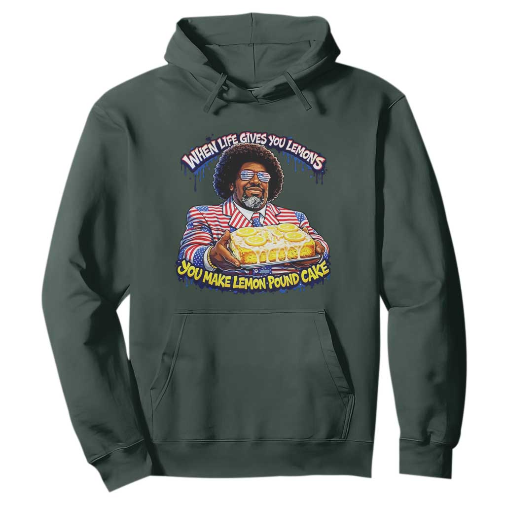 When Life Gives You Lemons Make Lemon Pound Cake Funny Meme Hoodie - Viral Hip Hop Humor Parody for Rap Fans TS02 Dark Forest Green Print Your Wear