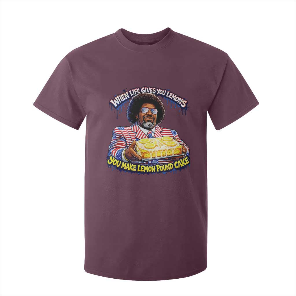 When Life Gives You Lemons Make Lemon Pound Cake Funny Meme T Shirt For Kid Viral Hip Hop Humor Parody for Rap Fans TS02 Maroon Print Your Wear