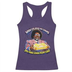 When Life Gives You Lemons Make Lemon Pound Cake Funny Meme Racerback Tank Top Viral Hip Hop Humor Parody for Rap Fans TS02 Purple Print Your Wear
