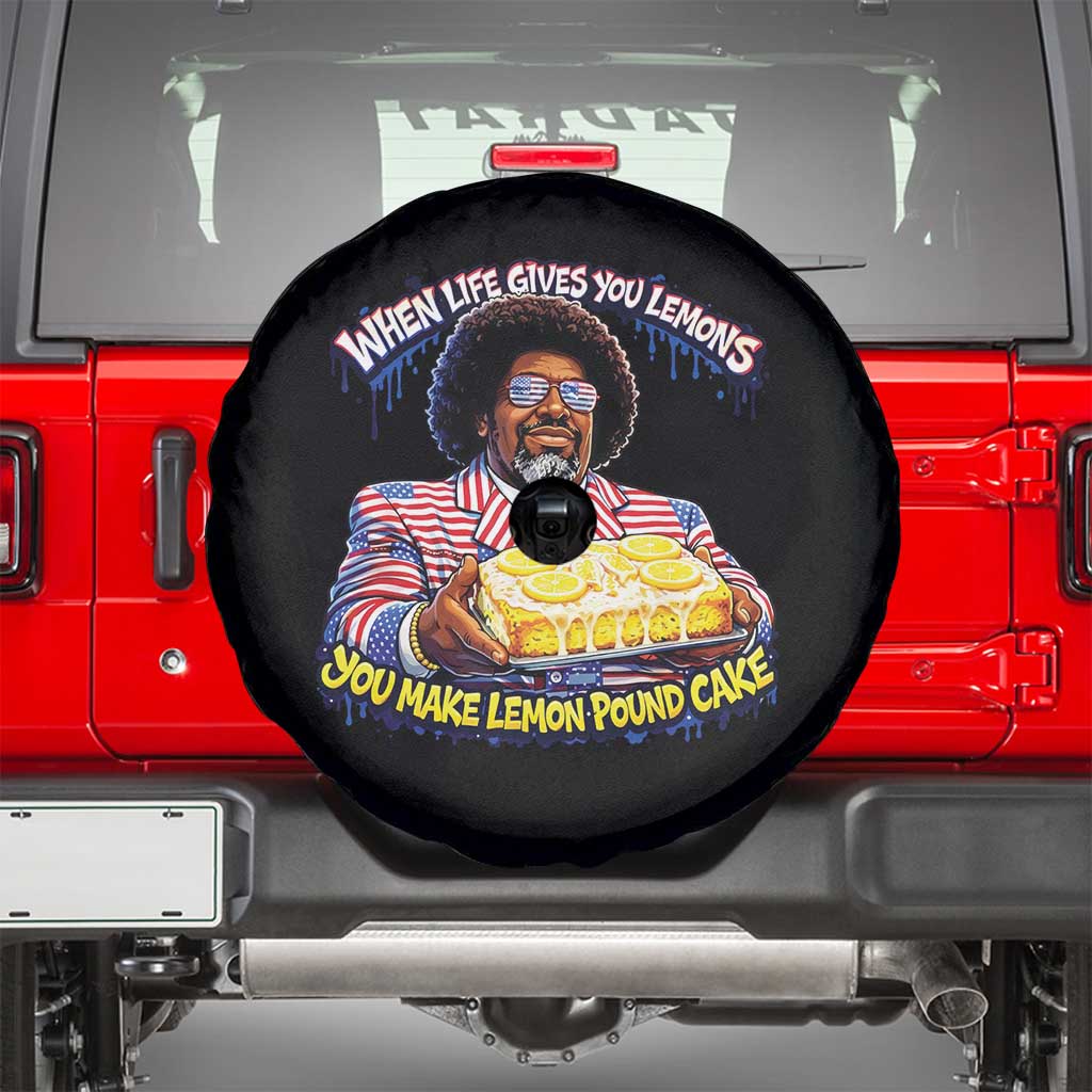 When Life Gives You Lemons Make Lemon Pound Cake Funny Meme Spare Tire Cover Viral Hip Hop Humor Parody for Rap Fans TS02 Black Print Your Wear