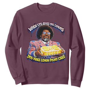 When Life Gives You Lemons Make Lemon Pound Cake Funny Meme Sweatshirt Viral Hip Hop Humor Parody for Rap Fans TS02 Maroon Print Your Wear