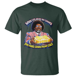 When Life Gives You Lemons Make Lemon Pound Cake Funny Meme T Shirt Viral Hip Hop Humor Parody for Rap Fans TS02 Dark Forest Green Print Your Wear