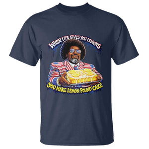 When Life Gives You Lemons Make Lemon Pound Cake Funny Meme T Shirt Viral Hip Hop Humor Parody for Rap Fans TS02 Navy Print Your Wear