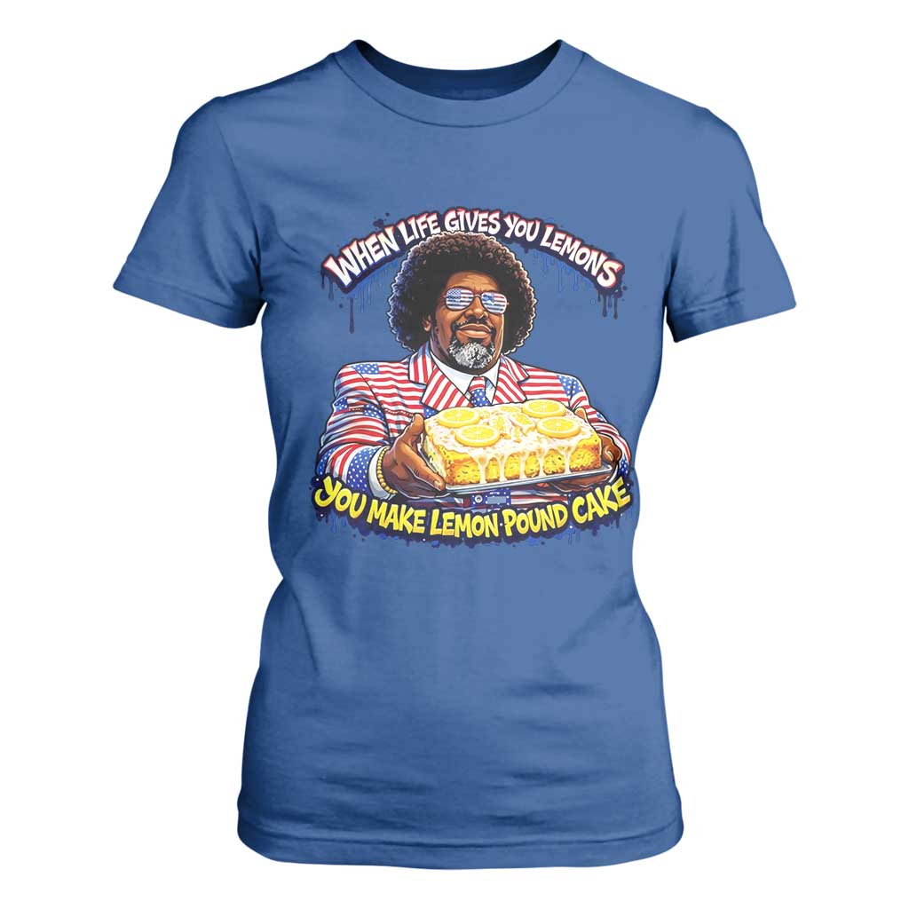 When Life Gives You Lemons Make Lemon Pound Cake Funny Meme T Shirt For Women Viral Hip Hop Humor Parody for Rap Fans TS02 Royal Blue Print Your Wear