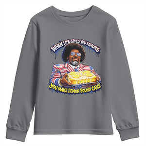 When Life Gives You Lemons Make Lemon Pound Cake Funny Meme Youth Sweatshirt Viral Hip Hop Humor Parody for Rap Fans TS02 Charcoal Print Your Wear