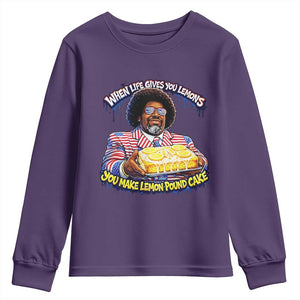 When Life Gives You Lemons Make Lemon Pound Cake Funny Meme Youth Sweatshirt Viral Hip Hop Humor Parody for Rap Fans TS02 Purple Print Your Wear