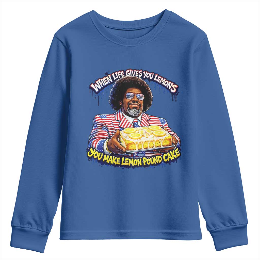 When Life Gives You Lemons Make Lemon Pound Cake Funny Meme Youth Sweatshirt Viral Hip Hop Humor Parody for Rap Fans TS02 Royal Blue Print Your Wear