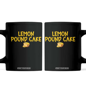 Lemon Pound Cake Team Coffee Mug Viral Meme Dessert Parody Internet Culture Fans TS02 Black Print Your Wear