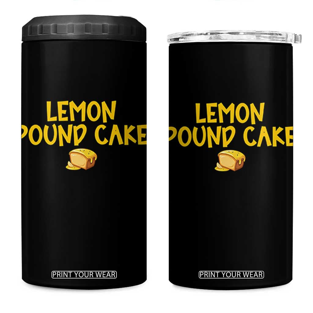 Lemon Pound Cake Team 4 in 1 Can Cooler Tumbler Viral Meme Dessert Parody Internet Culture Fans TS02 One Size: 16 oz Black Print Your Wear