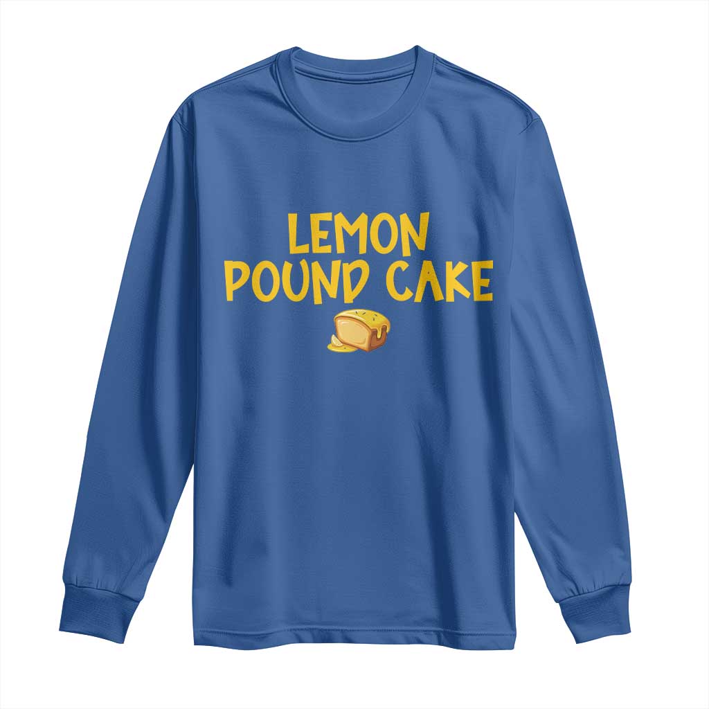 Lemon Pound Cake Team Long Sleeve Shirt Viral Meme Dessert Parody Internet Culture Fans TS02 Royal Blue Print Your Wear