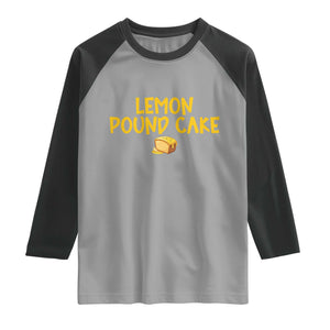 Lemon Pound Cake Team Raglan Shirt Viral Meme Dessert Parody Internet Culture Fans TS02 Sport Gray Black Print Your Wear