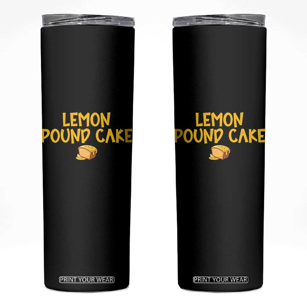 Lemon Pound Cake Team Skinny Tumbler Viral Meme Dessert Parody Internet Culture Fans TS02 Black Print Your Wear