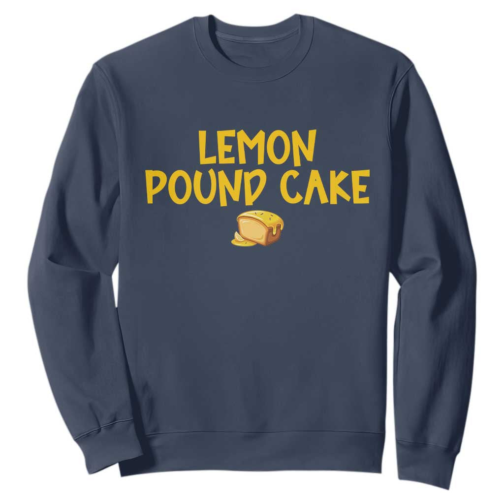 Lemon Pound Cake Team Sweatshirt Viral Meme Dessert Parody Internet Culture Fans TS02 Navy Print Your Wear