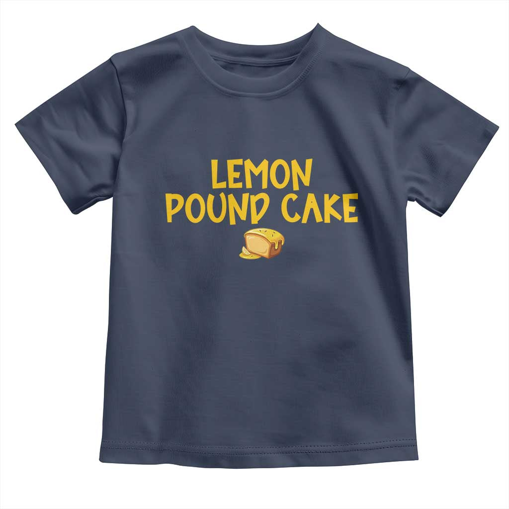 Lemon Pound Cake Team Toddler T Shirt Viral Meme Dessert Parody Internet Culture Fans TS02 Navy Print Your Wear