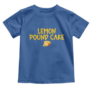 Lemon Pound Cake Team Toddler T Shirt Viral Meme Dessert Parody Internet Culture Fans TS02 Royal Blue Print Your Wear