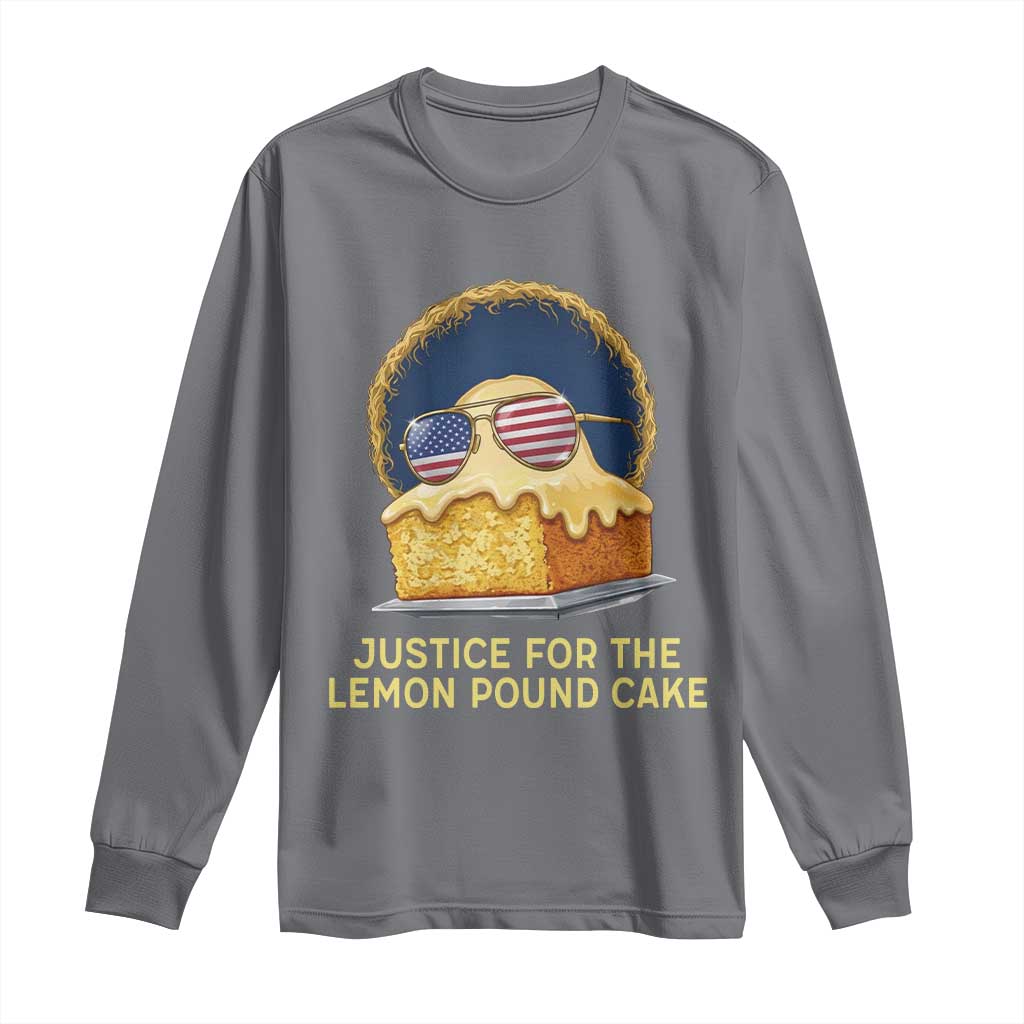 Justice for the Lemon Pound Cake Long Sleeve Shirt Viral Meme Dessert Parody Retro Hip Hop Vibe TS02 Charcoal Print Your Wear